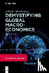 John E. Marthinsen - Demystifying Global Macroeconomics