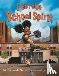 Schofield-Morrison, Connie - I Got the School Spirit
