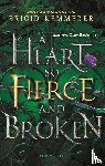 Kemmerer, Brigid - HEART SO FIERCE & BROKEN