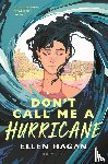 Hagan, Ellen - Hagan, E: Don't Call Me a Hurricane