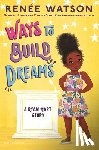 Watson, Renée - Ways to Build Dreams