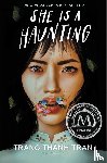 Tran, Trang Thanh - Tran, T: She Is a Haunting