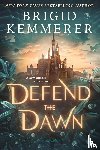 Kemmerer, Brigid - Kemmerer, B: Defend the Dawn