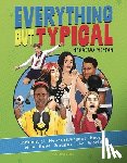 Weston, Margeaux - Everything But Typical: Influential Neurodivergent People Who Have Shaped the World
