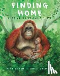 Unwin, Mike - Finding Home: Amazing Places Animals Live