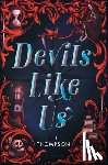 Thompson, L. T. - Devils Like Us