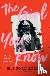 Rose, Elle Gonzalez - The Girl You Know
