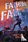 Cerilli, Matteo L. - Fathom Fall