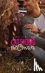 Marts, Jennie - Catching the Cowgirl