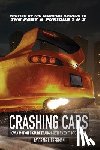 Lieberman, Craig - Crashing Cars: How a Motion Picture Franchise Turned It Into An Art