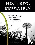Talkington, Jane a. - Fostering Innovation: The OSipp Theory: Open Source, Iterative Process, Proximity