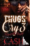 Ca$h - Thugs Cry 3: Respect My Gangsta