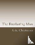 Chesterton, G. K. - The Everlasting Man