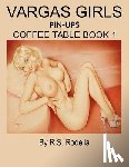 Rodella, R. S. - Vargas Girls Pin-Ups: Coffee Table Book 1