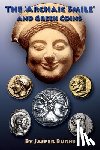 Burns, Jasper - The 'archaic Smile' and Greek Coins