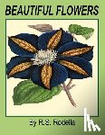 Rodella, R. S. - Beautiful Flowers: Coffee Table Book
