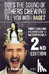 Dozier, Thomas H. - Understanding and Overcoming Misophonia, 2nd edition: A Conditioned Aversive Reflex Disorder