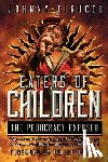 Cirucci, Giovanni Augustino - Eaters of Children: The Pedocracy Exposed: How access to power is granted through the rape, torture and ritualistic slaughter of the innocent.