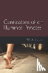 Zagami, Christy - Confessions of an Illuminati Princess