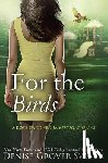 Grover Swank, Denise - For the Birds: Rose Gardner Investigations #2