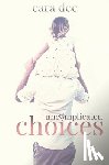 Dee, Cara - Uncomplicated Choices