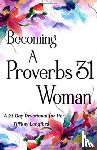 Langford, Tiffany - Becoming a Proverbs 31 Woman