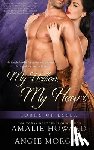 Morgan, Angie - My Hellion, My Heart