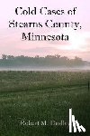 Dudley, Robert M. - Cold Cases of Stearns County, Minnesota