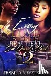 Watkins, Jessica N. - Every Love Story Is Beautiful, But Ours Is Hood 2