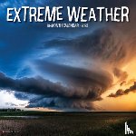 Willow Creek Press - Extreme Weather 2026 Wall Calendar
