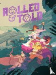 Thomas, Eric, Tarwater, Tristan J., Toole, Anne, Yanasak, Josephine - Rolled & Told Vol. 1