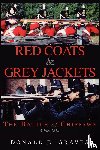Graves, Donald E. - Red Coats & Grey Jackets