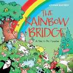 Raeside, Adrian - The Rainbow Bridge