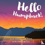 Roy Henry Vickers, Robert Budd - Hello Humpback!