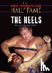 Johnson, Steven, Oliver, Greg - Pro Wrestling Hall Of Fame: The Heels