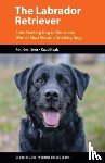 Gerritsen, Resi, Haak, Ruud - The Labrador Retriever