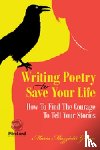 Gillan, Maria Mazziotti - Writing Poetry To Save Your Life Volume 1