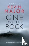 Major, Kevin - One for the Rock