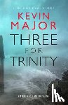 Major, Kevin - Three for Trinity