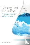 Monton, Bradley - Seeking God in Science