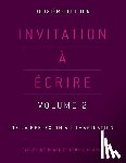 Black, Catherine, Chaput, Louise - Invitation a ecrire: Volume 2