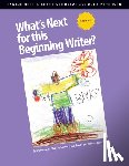 Reid, Janine, Schultze, Betty - What's Next for This Beginning Writer?
