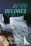 Schulman, Sarah - AFTER DELORES