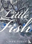 Plett, Casey - Little Fish