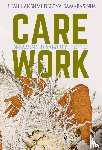 Piepzna-Samarasinha, Leah Lakshmi - Care Work