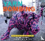 Moore, Mandy, Prain, Leanne - Yarn Bombing