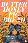 Ekwuyasi, Francesca - Butter Honey Pig Bread