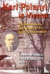 Mcrobbie, Mcrobbie, Levitt, Kari, Mcrobbie, Kenneth, Polanyi-levitt, Kari - Karl Polanyi In Vienna - The Contemporary Significance of The Great Transformation