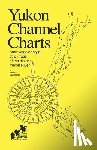 Batchelor, Bruce Trelawny - Yukon Channel Charts: Sternwheeler-Style Maps of the Historic Yukon River