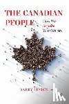 Lipson, Barry - The Canadian People: How We Became Who We Are